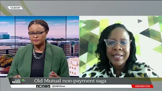 Old Mutual non-payment saga I Celiwe Ross weighs in