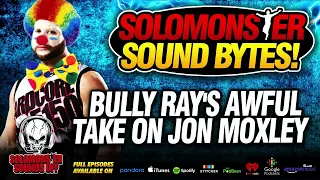 Solomonster Reacts To Bully Ray's AWFUL Take On Jon Moxley