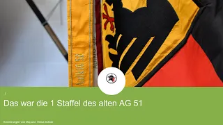 AG 51 - Das war die 1. Staffel des alten AG 51 (Erinnerungen von Maj a.D.  Scholz)