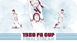 WATCH LIVE: 1980 FA CUP FINAL | WEST HAM UNITED VS ARSENAL