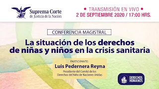 Conferencia Magistral "La situación de los derechos de niñas y niños en la crisis sanitaria"