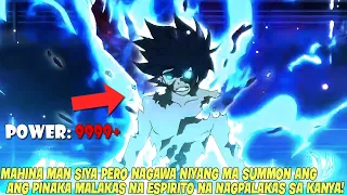 WEAK BOY NAGAWANG  MA SUMMON ANG PINAKA MALAKAS NA ESPIRITO NA NAGPALAKAS SA KANYA!