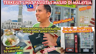 MALAYSIA TAK PERNAH BERHENTI MEMBUAT SAYA KAGUM!!  LIHAT FASILITAS MASJID MALAYSIA, TRY LAKSA UTARA