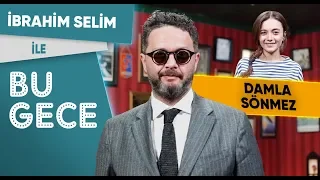 İbrahim Selim ile Bu Gece: Damla Sönmez, Nişan Atmama Challenge, İnek Tinder'ı, Efsane Rap Battle