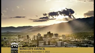 RENO CITY COUNCIL MEETING - 12/7/22