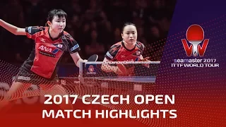 2017 Czech Open Highlights: Hina Hayata/Mima Ito vs G.Pota/Matilda Ekholm (Final)