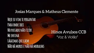 Álbum: Este não é o meu pais (Hinos Avulsos CCB) Josias Marques e Matheus Clemente