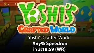 Yoshi's Crafted World Any% Speedrun in 3:18:59 (WR on 3/31/2019)