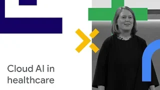 Keynote Fireside Chat: Cloud and AI in Healthcare and Biomedical Research (Cloud Next '18)