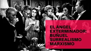 El ángel exterminador: Buñuel, surrealismo y marxismo | Análisis