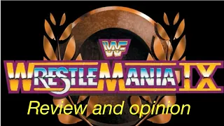 Wrestlemania IX review and opinion @EWBSports