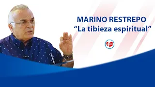 La Tibieza Espiritual - Marino Restrepo
