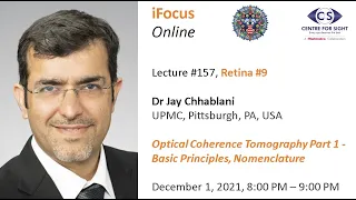 iFocus Online #157,  Retina #9, Dr Jay Chhablani, Pittsburgh, PA, USA on OCT Part 1