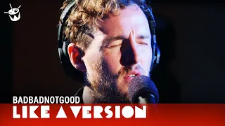 BADBADNOTGOOD & Jonti cover The Beach Boys 'God Only Knows' for Like A Version