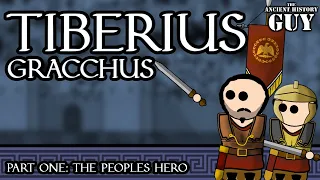 Tiberius Gracchus : Part One : The Peoples Hero