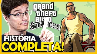 GRAND THEFT AUTO (GTA) SAN ANDREAS: HISTÓRIA COMPLETA