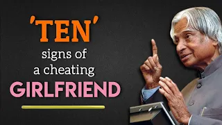 10 Signs Of A Cheating Girlfriend || Dr. Apj Abdul Kalam Sir Quotes || Quotes For Survival