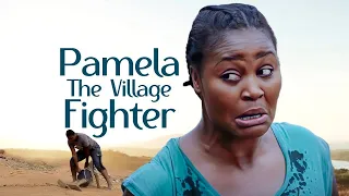 PAMELA The Village Fighter | I Beg You Don’t Try To Miss Watching This Amazing Movie-African Movies