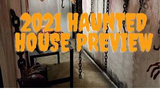 2021 Haunted House /  Preview daylight walk thru