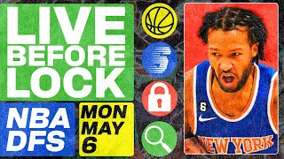 NBA DFS Live Before Lock (Monday 5/6/24) | DraftKings & FanDuel NBA Lineups