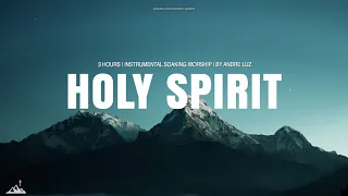 HOLY SPIRIT // INSTRUMENTAL SOAKING WORSHIP // SOAKING WORSHIP MUSIC