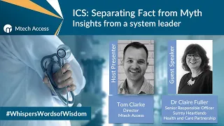 ICS: Separating fact from myth: An NHS Insights Webinar with Dr Claire Fuller
