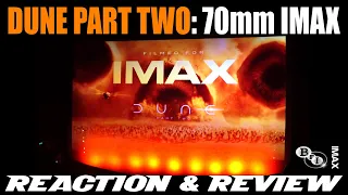 DUNE PART TWO: REACTION & REVIEW 70mm IMAX