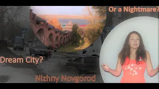 Nizhny Novgorod- a city in Russia close to Moscow