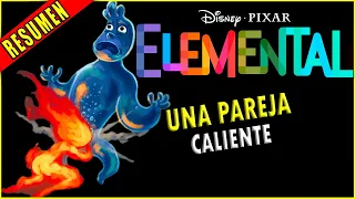 👉 ELEMENTAL RESUMEN EN 24 MINUTOS | Ahora te cuento