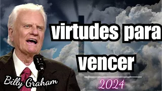 virtudes para vencer | Billy Graham