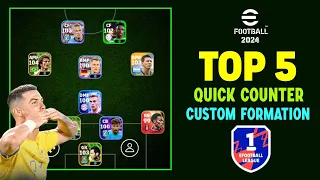 Top 5 Best Quick Counter CUSTOM FORMATION In eFootball 2024 Mobile || Custom Formation eFootball 24🔥