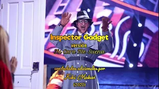 Inspector Gadget versión Tu Cara Me Suena con teclados adicionales por Fuki Makai (2020)