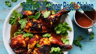 How To Make Sticky Chilli Ginger Roast Chicken