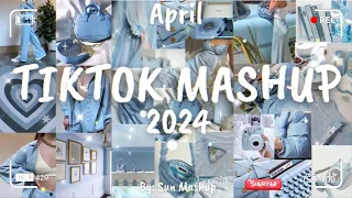 Tiktok Mashup April 💙2024💙 (Not Clean)