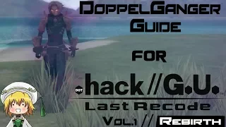 .hack//G.U Vol. 1 DoppelGuide [Doppelganger Tutorial/Guide]