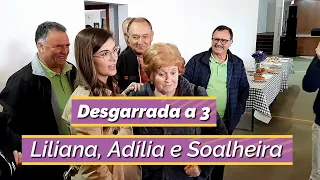 Desgarrada com Liliana Mateus. Adília de Arouca e Domingos Soalheira