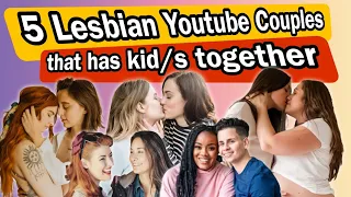 5 Lesbian Youtube Couples Who Has Kid/s Together