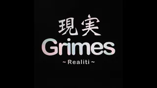 Grimes - REALiTi (Demo HQ)