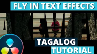 Davinci Resolve 17 | FLY IN TEXT EFFECTS | Tagalog Tutorial