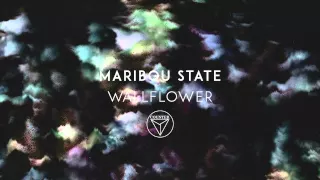 Maribou State - 'Wallflower'