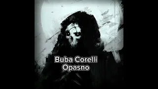 buba corelli - opasno ( speed up)