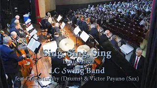 Louis Prima - Sing, Sing, Sing - LC Swing Big Band, feat Greg Murphy (Drums) & Victor Payano (Sax)