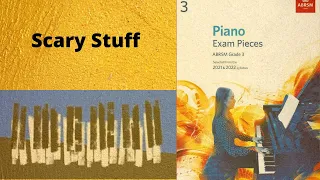 Scary Stuff - Sarah Watts - ABRSM Grade 3 Piano 2021- 2022