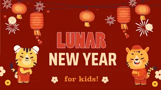 Lunar New Year for Kids! | Kids Fun Learning