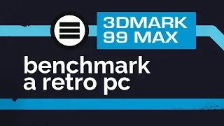 3DFX Vooodoo 2 SLI 3DMark 99 MAX & Wizmark Benchmarks | How To Benchmark Your Old Retro Gaming PC