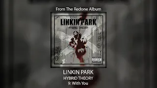 Linkin Park - With You (Ext. Intro/Bridge/Outro) [Studio Version]