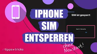 iPhone-SIM entsperren - so klappt's ohne Neustart