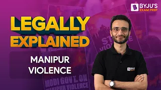 Legally Explained ⚖️ SC - Manipur Violence 🔥 Everything a CLAT aspirants must know 🔥 CLAT 2024