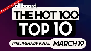 Preliminary Final Predictions! Billboard Hot 100 Top 10 (March 19, 2022)