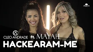 HACKEARAM-ME - MAYAH ft. CLEO ANDRADE (Cover)